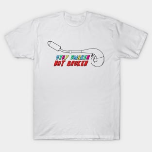 Stay Smoken Not Broken (Modern Exhaust - Colol/Black Outline) T-Shirt